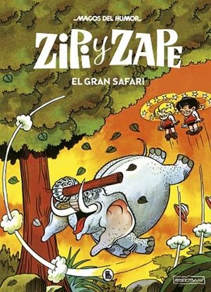 ZIPI Y ZAPE. EL GRAN SAFARI (MAGOS DEL HUMOR 18) | 9788402423559 | ESCOBAR, JOSEP | Llibreria Online de Tremp