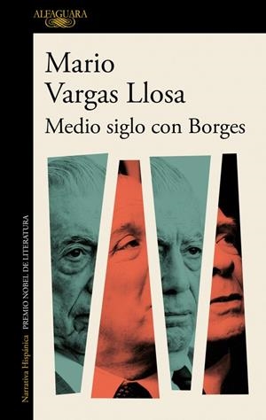 MEDIO SIGLO CON BORGES | 9788420435978 | VARGAS LLOSA, MARIO | Llibreria Online de Tremp