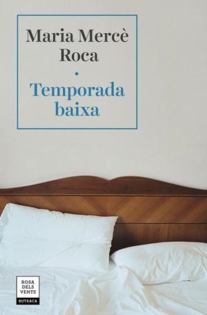 TEMPORADA BAIXA | 9788417627577 | ROCA, MARIA MERCÈ | Llibreria Online de Tremp