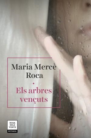 ELS ARBRES VENÇUTS | 9788417627560 | ROCA, MARIA MERCÈ | Llibreria Online de Tremp