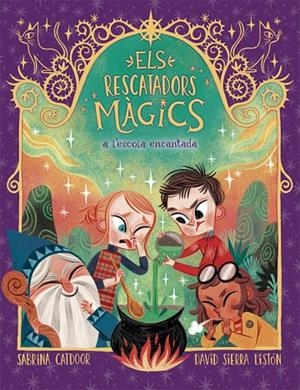 ELS RESCATADORS MÀGICS 3. A L'ESCOLA ENCANTADA | 9788424666903 | CATDOOR, SABRINA | Llibreria Online de Tremp