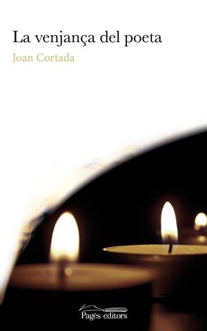 LA VENJANÇA DEL POETA | 9788413031927 | CORTADA BOVER, JOAN MANUEL | Llibreria Online de Tremp