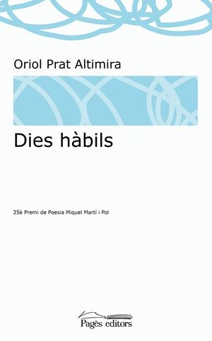 DIES HÀBILS | 9788413031965 | PRAT ALTIMIRA, ORIOL | Llibreria Online de Tremp