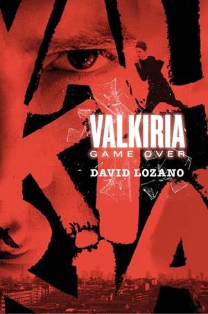 VALKIRIA GAME OVER | 9788467596007 | LOZANO GARBALA, DAVID | Llibreria Online de Tremp