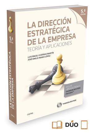 LA DIRECCIÓN ESTRATÉGICA DE LA EMPRESA. TEORÍA Y APLICACIONES (PAPEL + E-BOOK) | 9788447053001 | GUERRAS MARTÍN, LUIS A./NAVAS LÓPEZ, JOSÉ E. | Llibreria Online de Tremp