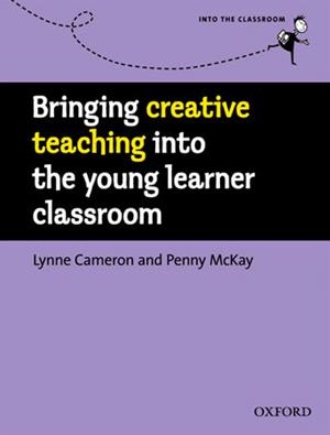 CREATIVE TEACHING | 9780194422482 | CAMERON, LYNNE/MCKAY, PENNY