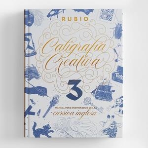 CALIGRAFÍA CREATIVA 3. MANUAL PARA ENAMORADOS DE LA CALIGRAFÍA INGLESA | 9788494727597 | VARIOS AUTORES | Llibreria Online de Tremp