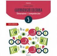 PRACTICA I APRÈN COMPRENSIÓ LECTORA 5 PRIMÀRIA | 9788447936915 | BADIA ESCOLÀ, ELISABETH/CAMPRUBÍ MAYA, CARME