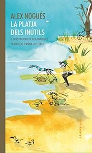LA PLATJA DELS INÚTILS | 9788417440312 | ALEX NOGUÉS | Llibreria Online de Tremp