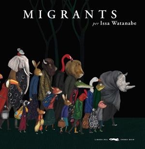 MIGRANTS | 9788494990458 | WATANABE, ISSA | Llibreria Online de Tremp