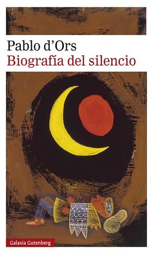 BIOGRAFÍA DEL SILENCIO | 9788417971717 | D'ORS, PABLO | Llibreria Online de Tremp