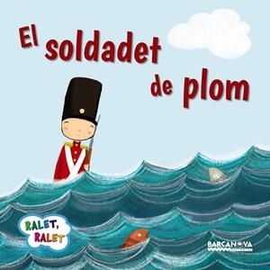 EL SOLDADET DE PLOM | 9788448937560 | BALDÓ, ESTEL/GIL, ROSA/SOLIVA, MARIA | Llibreria Online de Tremp