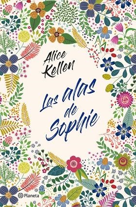 LAS ALAS DE SOPHIE | 9788408232841 | KELLEN, ALICE | Llibreria Online de Tremp