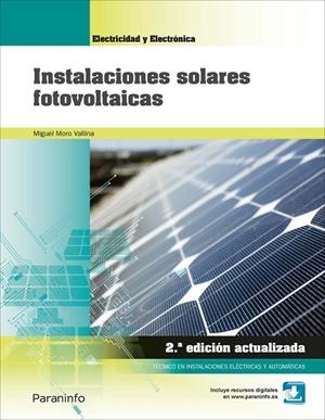 INSTALACIONES SOLARES FOTOVOLTAICAS 2ª EDICIÓN | 9788428340113 | MORO VALLINA, MIGUEL | Llibreria Online de Tremp