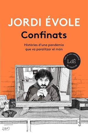 CONFINATS | 9788466426916 | ÉVOLE, JORDI | Llibreria Online de Tremp