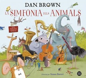 LA SIMFONIA DELS ANIMALS | 9788418134913 | BROWN, DAN | Llibreria Online de Tremp