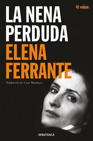 LA NENA PERDUDA (L'AMIGA GENIAL 4) | 9788418132452 | FERRANTE, ELENA | Llibreria Online de Tremp