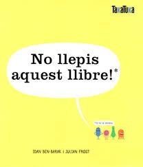 NO LLEPIS AQUEST LLIBRE! | 9788417383732 | BEN-BARAK, IDAN; FROST, JULIAN