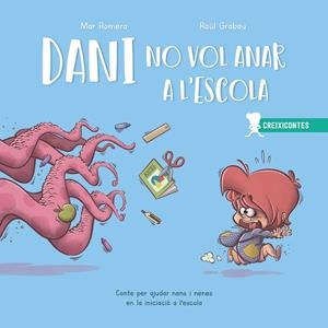 DANI NO VOL ANAR A L?ESCOLA | 9788426728227 | ROMERA, MAR/GRABAU, RAÚL | Llibreria Online de Tremp