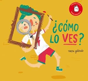 ¿CÓMO LO VES? | 9788417028381 | GALINDO, VERA | Llibreria Online de Tremp