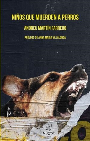 NIÑOS QUE MUERDEN A PERROS | 9788412159370 | MARTÍN FARRERO, ANDREU | Llibreria Online de Tremp