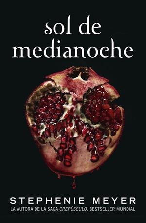 SOL DE MEDIANOCHE (SAGA CREPÚSCULO 5) | 9788420456591 | MEYER, STEPHENIE | Llibreria Online de Tremp