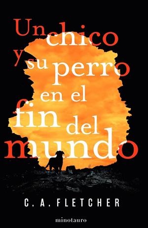 UN CHICO Y SU PERRO EN EL FIN DEL MUNDO | 9788445008317 | FLETCHER, C. A. | Llibreria Online de Tremp