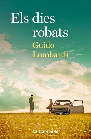 ELS DIES ROBATS | 9788416863723 | LOMBARDI, GUIDO | Llibreria Online de Tremp