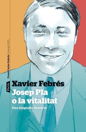 JOSEP PLA O LA VITALITAT | 9788498094763 | FEBRÉS VERDÚ, XAVIER | Llibreria Online de Tremp