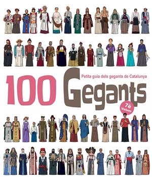 100 GEGANTS. VOLUM 7. PETITA GUIA DELS GEGANTS DE CATALUNYA | 9788417756840 | GARRIDO RAMOS, AITOR | Llibreria Online de Tremp