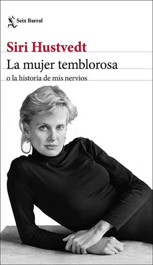 LA MUJER TEMBLOROSA O LA HISTORIA DE MIS NERVIOS | 9788432236792 | HUSTVEDT, SIRI | Llibreria Online de Tremp