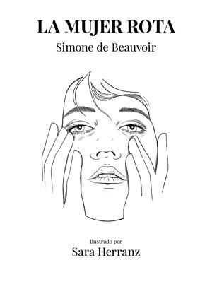 LA MUJER ROTA | 9788417858995 | HERRANZ, SARA/DE BEAUVOIR, SIMONE | Llibreria Online de Tremp