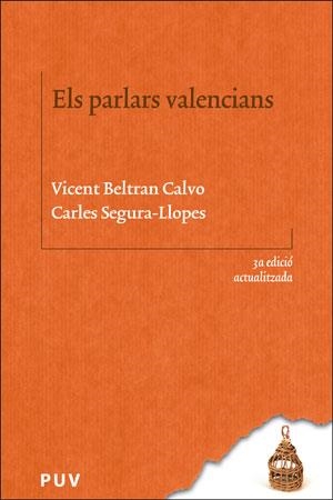 ELS PARLARS VALENCIANS (3A ED. ACTUALITZADA) | 9788491343646 | SEGURA-LLOPES, CARLES/BELTRAN CALVO, VICENT