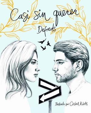 CASI SIN QUERER | 9788417938062 | GÓMEZ IGLESIAS (@DEFREDS), JOSE ANGEL