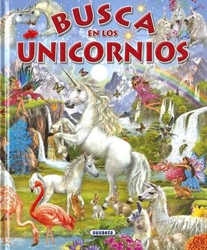BUSCA EN LOS UNICORNIOS | 9788467769227 | EDICIONES, SUSAETA | Llibreria Online de Tremp