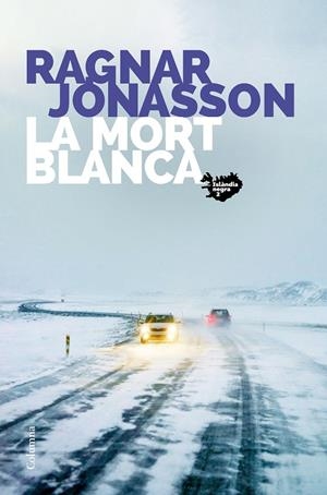 LA MORT BLANCA | 9788466426800 | JÓNASSON, RAGNAR | Llibreria Online de Tremp