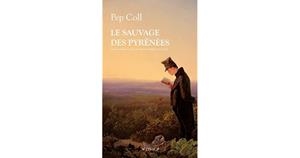 LE SAUVAGE DES PYRÉNÉES | 9782742787913 | COLL, PEP | Llibreria Online de Tremp