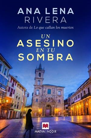 UN ASESINO EN TU SOMBRA | 9788417708634 | RIVERA, ANA LENA | Llibreria Online de Tremp