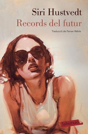 RECORDS DEL FUTUR | 9788417423865 | HUSTVEDT, SIRI | Llibreria Online de Tremp