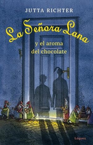 LA SEÑORA LANA Y EL AROMA DEL CHOCOLATE | 9788412158335 | RICHTER, JUTTA