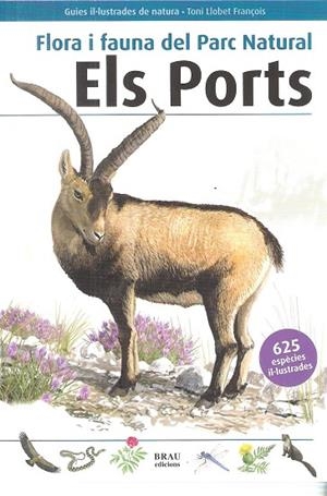 FLORA I FAUNA DEL PARC NATURAL ELS PORTS | 9788496905849 | LLOBET FRANÇOIS, TONI | Llibreria Online de Tremp