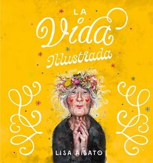 LA VIDA IL·LUSTRADA | 9788417921286 | AISATO, LISA | Llibreria Online de Tremp