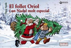 EL FOLLET ORIOL I UN NADAL MOLT ESPECIAL | 9788448950330 | SARDÀ, ÒSCAR | Llibreria Online de Tremp
