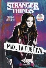 STRANGER THINGS: MAX, LA FUGITIVA | 9788412030419 | YOVANOFF, BRENNA | Llibreria Online de Tremp