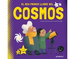 MI PRIMER LIBRO DEL COSMOS | 9788426146618 | KAID-SALAH FERRÓN, SHEDDAD | Llibreria Online de Tremp