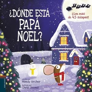 ¿DÓNDE ESTÁ PAPÁ NOEL? | 9788414023365 | ARCHER, MANDY | Llibreria Online de Tremp