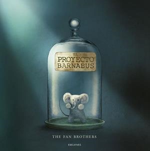 EL PROYECTO BARNABUS | 9788414030295 | THE FAN BROTHERS | Llibreria Online de Tremp