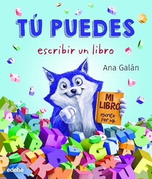 TÚ PUEDES ESCRIBIR UN LIBRO | 9788468347073 | Llibreria Online de Tremp
