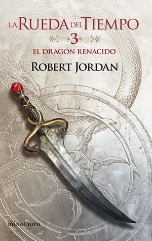 LA RUEDA DEL TIEMPO Nº 03/14 EL DRAGÓN RENACIDO | 9788445007020 | JORDAN, ROBERT | Llibreria Online de Tremp