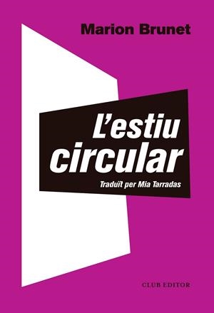 L'ESTIU CIRCULAR | 9788473292566 | BRUNET, MARION | Llibreria Online de Tremp